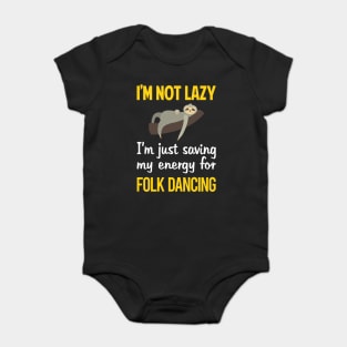 Funny Lazy Folk Dancing Dance Dancer Baby Bodysuit